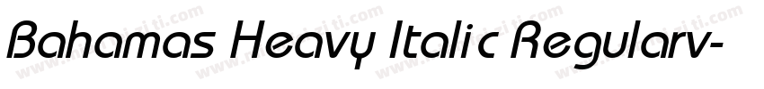 Bahamas Heavy Italic Regularv字体转换